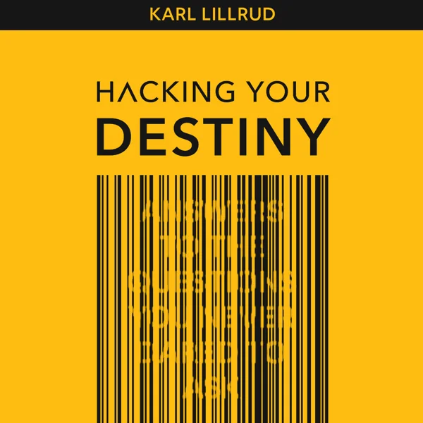 Book cover: Hacking Your Destiny